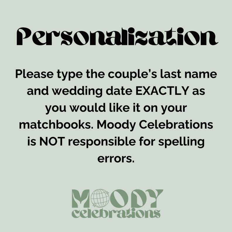 Puede incluir: Imagen con la palabra "Personalizaci&oacute;n" en una fuente decorativa. El texto debajo indica que se escriba el apellido y la fecha de boda de la pareja para las cajas de cerillas. El logotipo de Moody Celebrations est&aacute; en la parte inferior.