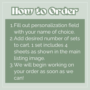 May include: A graphic with the text "How to Order" at the top. Instructions are listed below: Fill out personalization field, add desired number of sets to cart, and the order will be processed.