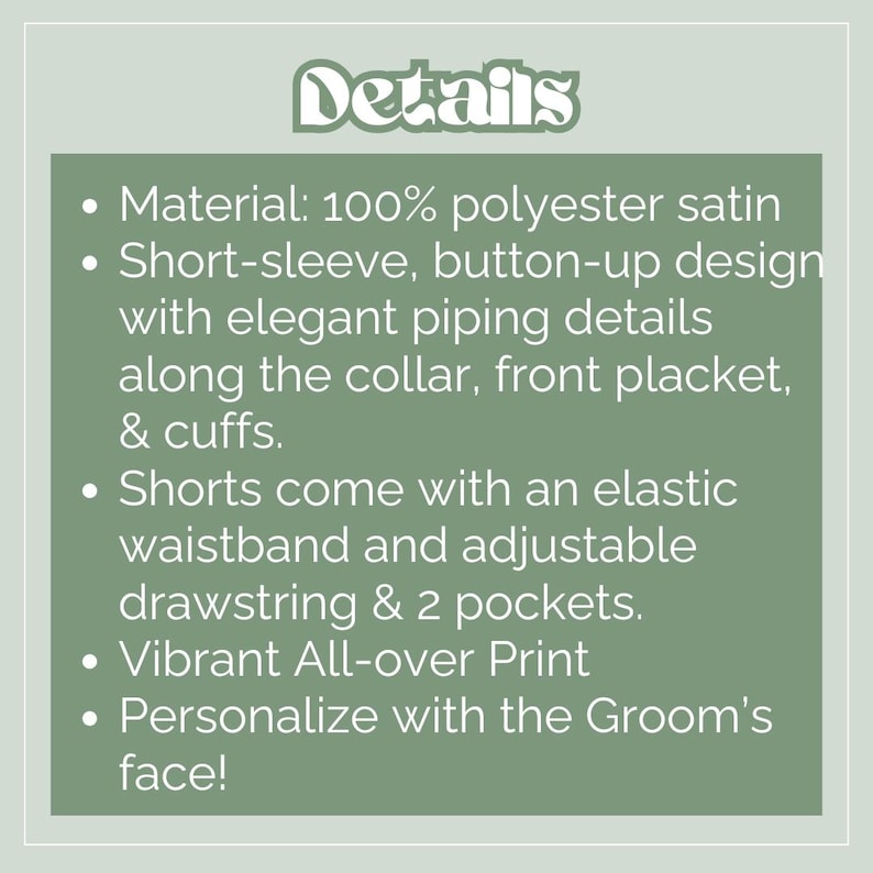May include: Text on a green background reads "Details" followed by bullet points describing a short-sleeve, button-up design made of 100% polyester satin with piping details, elastic waistband shorts, and a vibrant all-over print.