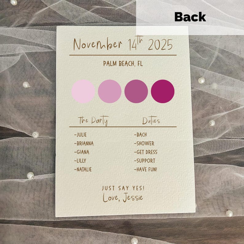 May include: A cream-colored card with the text "November 14th 2025" and "Palm Beach, FL". It includes a color palette of pink hues and lists names and duties. The card is signed "Love, Jessie".