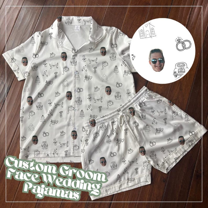 May include: White satin pajama set with a custom face pattern and wedding-themed doodles. The set includes a button-down shirt and shorts. The text "Custom Groom Face Wedding Pajamas" is displayed at the bottom of the image.