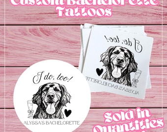 Custom Pet Portrait Sketch Bachelorette Personalized Temporary Tattoos I Do Too Pet Bach Party Gift Flash Tattoo Bulk Party Favor