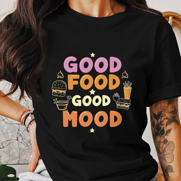 Good Food Good Mood PNG Art, T-Shirt Design, Sweatshirt Graphic, Fast Food Lovers, Digital Download, Apparel Printing, Trendy Decal