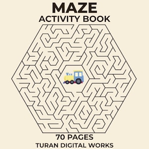 May include: A beige activity book cover with the title "MAZE ACTIVITY BOOK" in black. The cover features a black maze design with a yellow and blue train in the centre. The book has 70 pages and is from Turan Digital Works.