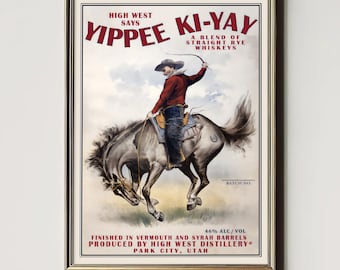 Yippee Ki-Yay whiskykonsttryck, hyllning till High West Distillery, vintage cowboyillustration, väggdekor för whiskyälskare, digital nedladdning
