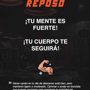 May include: A motivational poster with the text "REPOSO" and "&iexcl;TU MENTE ES FUERTE! &iexcl;TU CUERPO TE SEGUIR&Aacute;!" in white. An illustration of a flexing arm is featured. The top banner reads "1/ DOMINGO" in orange.