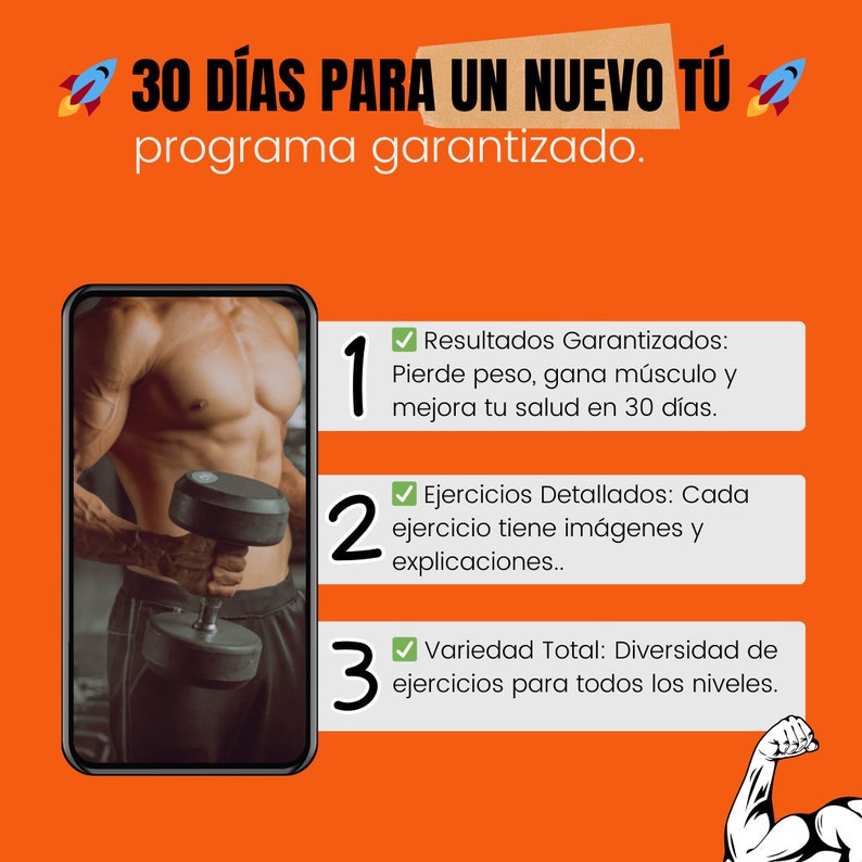 May include: An orange graphic with Spanish text advertising a 30-day fitness programme. The image features a smartphone showing a muscular person with a dumbbell. The programme promises guaranteed results, detailed exercises, and exercise variety.