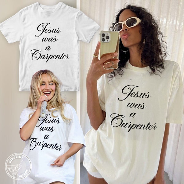 Sabrina Carpenter "Jesus was a Carpenter" Coachella Oversized Tee, Coquette Graphic Tee, Coachella Baby Tee, Trending Summer Graphic Tees