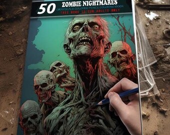 50 Zombie Nightmares - Grayscale Colored Pencil Coloring Book