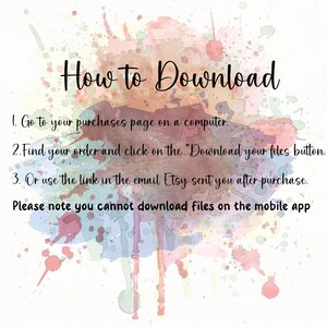 以下が含まれることがあります： 水彩の背景に黒い文字で「How to Download」と書いてあります。下のテキストは、Etsyで購入したデジタルファイルをダウンロードする方法を説明しています。コンピューターの購入ページから、「Download your files」ボタンをクリックするか、購入後にEtsyから送られてきたメールのリンクを使用することで、ファイルをダウンロードできることを示しています。また、モバイルアプリではファイルをダウンロードできないことも記載されています。