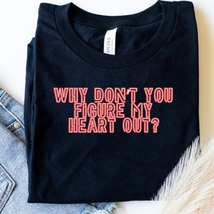 The 1975 Figure My Heart Out Tshirt I The 1975 Fan Lyric Tshirt
