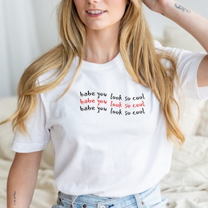 Babe You Look So Cool Jersey Short Sleeve Tee I The 1975 Lyric Tee