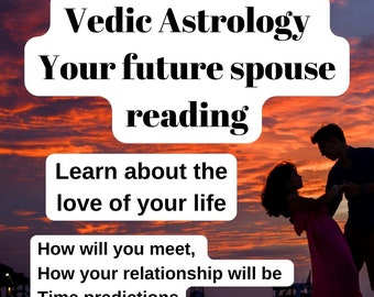 Vedic Astrology Your Future Spouse Reading