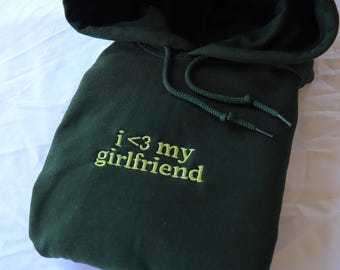 Embroidered &#39;I Love My Girlfriend or Boyfriend&#39; Hoodie or Crew Neck, Long Sleeve, Classic fit, Unisex, Adult