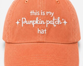 This Is My Pumpkin Patch Hat - Washed Chino Cap