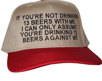 Embroidered If you’re not drinking with me, Unisex, One Size Fits Most, Snapback Baseball Cap