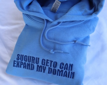 Embroidered 'Suguru Geto can expand my domain' Hoodie or Crew Neck, Long Sleeve, Classic fit, Unisex, Adult