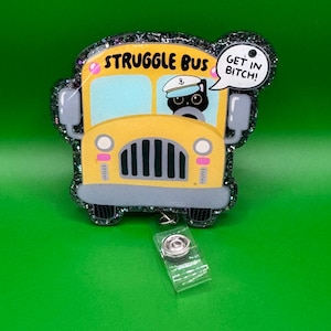 Funny “Struggle Bus” Cat Badge Reel – Glitter Retractable ID Holder for Work, Nurses, Teachers, & Students
