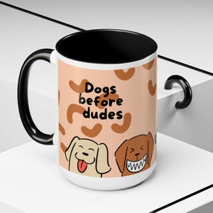 Dog Lovers' Coffee Mug - "Dogs Before Dudes" - Funny Coffee Cup, Gift for Pet Owners, Dog-Themed Drinkware, Cute Mug for Any Occasion