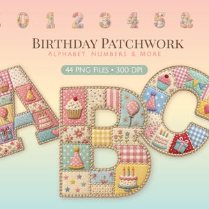 Pode incluir: Um conjunto gráfico digital intitulado Birthday Patchwork, Alphabet, Numbers & More, contendo 44 arquivos PNG a 300 DPI. As letras A, B e C são exibidas em um estilo de patchwork com cores pastéis, bolos de aniversário e balões.