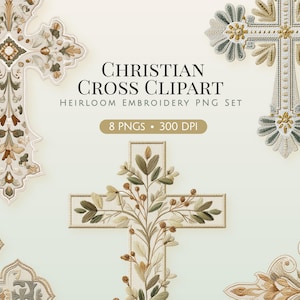 May include: A digital collection of Christian cross clipart featuring heirloom embroidery designs in shades of gold, green, and cream. The text reads CHRISTIAN CROSS CLIPART HEIRLOOM EMBROIDERY PNG SET 8 PNGS 300 DPI. These decorative cross graphics display intricate floral and botanical stitching patterns.