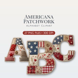 Puede incluir: La imagen muestra las letras A, B y C en un estilo patchwork con temática Americana. Cada letra está compuesta por varios patrones de tela, incluyendo estrellas, rayas y diseños florales, con un borde cosido. El texto "AMERICANA PATCHWORK ALPHABET CLIPART" está en la parte superior.