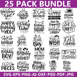 Birthday Quotes SVG 25 Pack Bundle, Happy Birthday SVG, Birthday Girl svg, Birthday Shirt SVG, Happy Birthday Boy/Girl, Birthday svg prints.