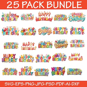 Happy Birthday SVG Bundle, Happy Birthday prints, Colourful Birthday designs, Birthday Shirt SVG, Happy Birthday Boy/Girl, Birthday party