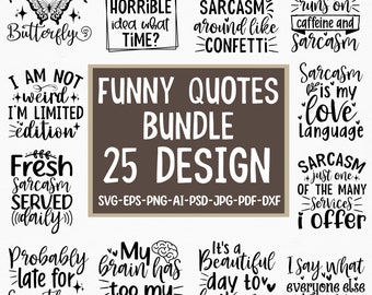 Pacchetto SVG di citazioni sarcastiche divertenti: 25 design (download digitale)