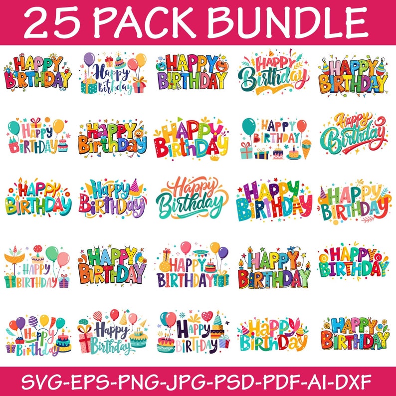 Happy Birthday SVG Bundle, Happy Birthday prints, Colourful Birthday designs, Birthday Shirt SVG, Happy Birthday Boy/Girl, Birthday svg.
