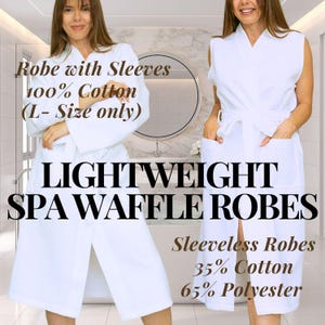 May include: Two white waffle-textured spa robes. The left robe features long sleeves and is labeled 100% Cotton (L- Size only). The right robe is sleeveless and labeled 35% Cotton 65% Polyester. Both robes include a tie belt and front pockets.