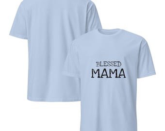 Gesegnete Mama T-Shirt, Geschenk für Mama T-Shirt, Muttertags-T-Shirt, Kurzarm-Unisex-T-Shirt