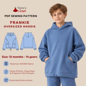 May include: A PDF sewing pattern for the Frankie oversized hoodie by Tiana's Closet, featuring a blue hooded sweatshirt with front pockets, a drawstring hem, and elastic cuffs. Includes technical line drawings, size range 12 months to 14 years, and instructions for woven fabric.