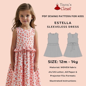 May include: PDF sewing pattern for a sleeveless dress called "Estella" for children sizes 12 months to 14 years. The pattern includes instructions and is available in A4/US Letter, A0 Paper, and Projector File Formats. The pattern is for woven fabric.