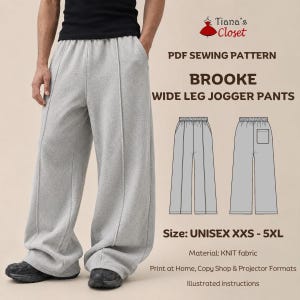 May include: Light gray wide-leg jogger pants with a black shirt. Text reads: Tiana's Closet, PDF SEWING PATTERN, BROOKE WIDE LEG JOGGER PANTS, Size: UNISEX XXS - 5XL, Material: KNIT fabric, Print at Home, Copy Shop & Projector Formats, Illustrated instructions.