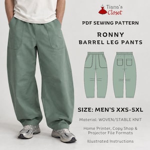 May include: Sage green barrel leg pants with a white t-shirt and sneakers. Text reads: Tiana's Closet, PDF SEWING PATTERN, RONNY BARREL LEG PANTS, SIZE: MEN'S XXS-5XL, Material: WOVEN/STABLE KNIT, Home Printer, Copy Shop & Projector File Formats, Illustrated Instructions.