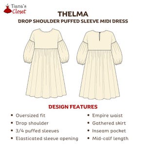 May include: A technical drawing of the Thelma drop shoulder puffed sleeve midi dress in cream. The front and back views show an oversized fit, empire waist, gathered skirt, and 3/4 puffed sleeves with elasticated openings and a back button closure.