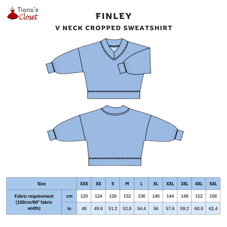 May include: A light blue V-neck cropped sweatshirt pattern, labeled "FINLEY" from Tiana's Closet. The image shows the front and back views of the sweatshirt design. A size chart is included, with fabric requirements in inches and centimeters.