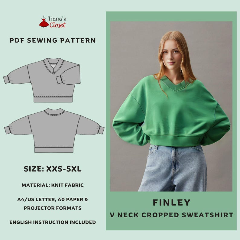 May include: A green V-neck cropped sweatshirt, part of a PDF sewing pattern. The pattern includes sizes XXS-5XL and is made from knit fabric. The image also shows a woman wearing the sweatshirt. The pattern includes English instructions.