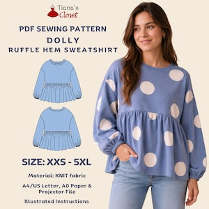 May include: A light blue sweatshirt with white polka dots and a ruffle hem, modeled by a person wearing blue jeans. The image also shows a pattern illustration and text that reads "PDF Sewing Pattern Dolly Ruffle Hem Sweatshirt". The size range is XXS-5XL.