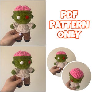 May include: A crochet doll featuring a green head with an exposed pink brain, one white eye, and one red eye. The doll wears a beige shirt and brown pants. The text PDF PATTERN ONLY is displayed in orange letters on the right side of the image.