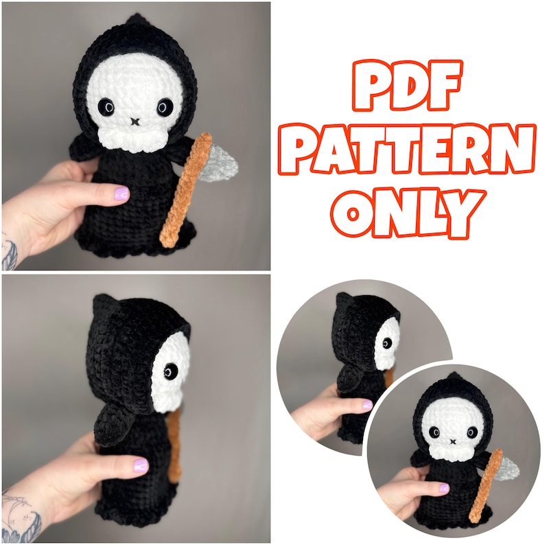 May include: Crocheted Grim Reaper doll in black and white, holding a small scythe. The doll has a skull face and is wearing a black hooded robe. The image includes the text "PDF PATTERN ONLY".