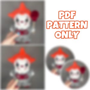 May include: A blurred image of a clown doll with a red wig and a red balloon. The doll is wearing a gray outfit with a red bow tie. The text "PDF PATTERN ONLY" is in orange letters.