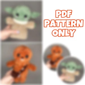 May include: The image showcases a PDF pattern for crocheted Star Wars characters. The characters include a green-skinned figure with large ears and a brown-furred character with a bandolier. The text "PDF PATTERN ONLY" is displayed in orange.