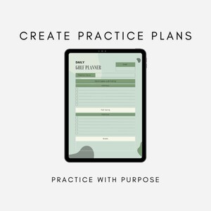 K&ouml;nnte beinhalten: Ein digitaler Tablet-Bildschirm zeigt einen t&auml;glichen Golf-Planer mit einem gr&uuml;n-wei&szlig;en Farbschema. Der Planer enth&auml;lt Abschnitte f&uuml;r den Fokus auf die Praxis, das kurze Spiel und das Putten, den vollen Schwung und Notizen. Der Text "DAILY GOLF PLANNER" befindet sich oben auf dem Bildschirm. Der Text "PRACTICE WITH PURPOSE" befindet sich unterhalb des Tablets.