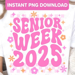 Seniorenwoche 2025 PNG - Süßes Pink-Orange-Blumen-Gymnasium College-Student Abschlussdesign - Seniorenwoche Strandurlaub, Freundesgruppe PNG