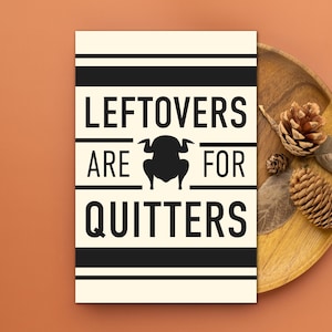 Printable Thanksgiving Wall Art - Leftovers Funny Turkey Quote Wall Decor - Minimalist Autumn Holiday Decoration (Digital Download)