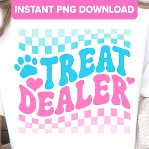 Treat Dealer PNG Design - Funny Cute Pink Blue Retro Summer Aesthetic Dog Parent Dog Mom Dog Lover Gift Sublimation Transfer Shirt Design