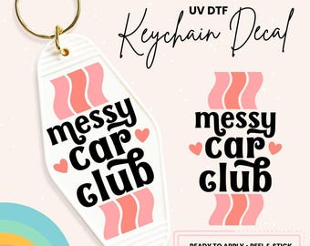 Retro Motel Keychain UV DTF Sticker: Messy Car Club Decal