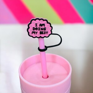 I Am Doing My Best Straw Topper ||  Fits 10mm Straws